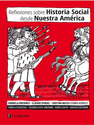 cover image of Reflexiones sobre Historia Social desde Nuestra América